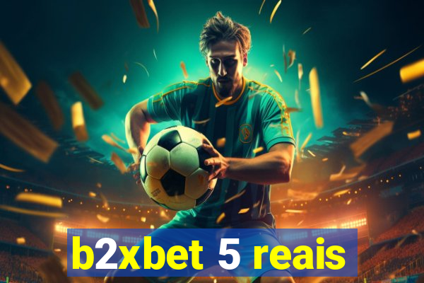 b2xbet 5 reais